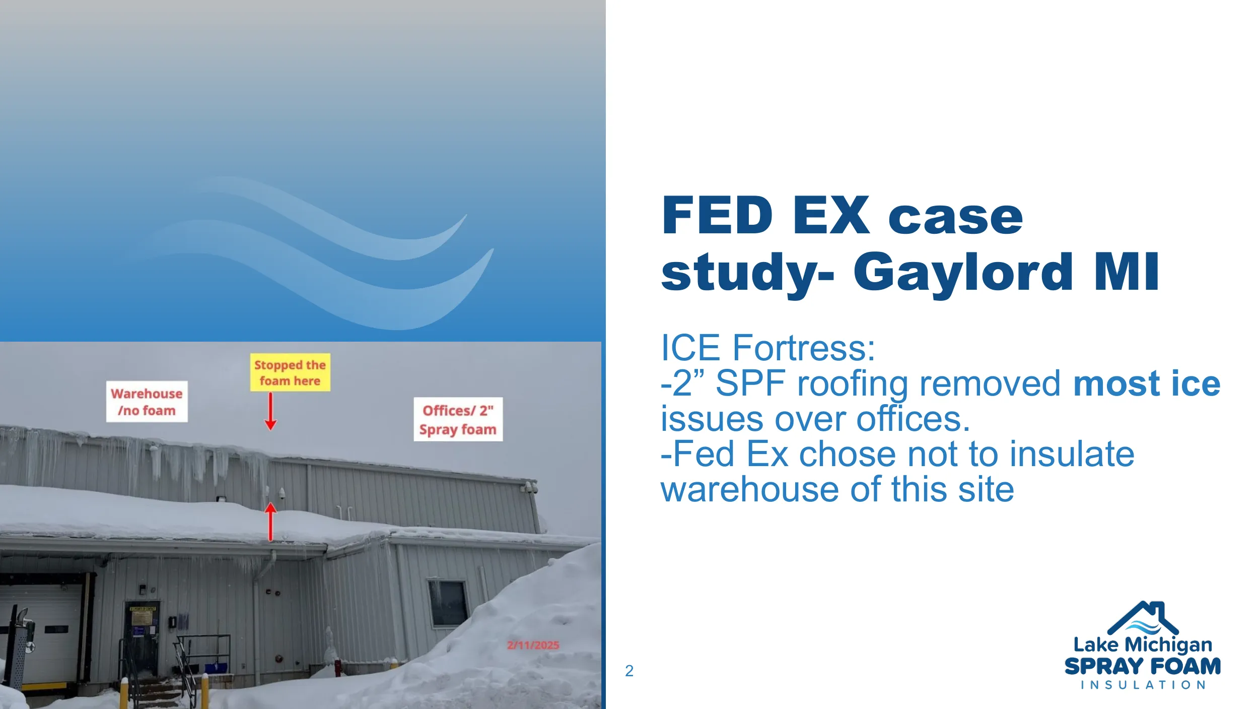 FedEx case study in Gaylord MI showing spray foam roofing eliminating ice issues